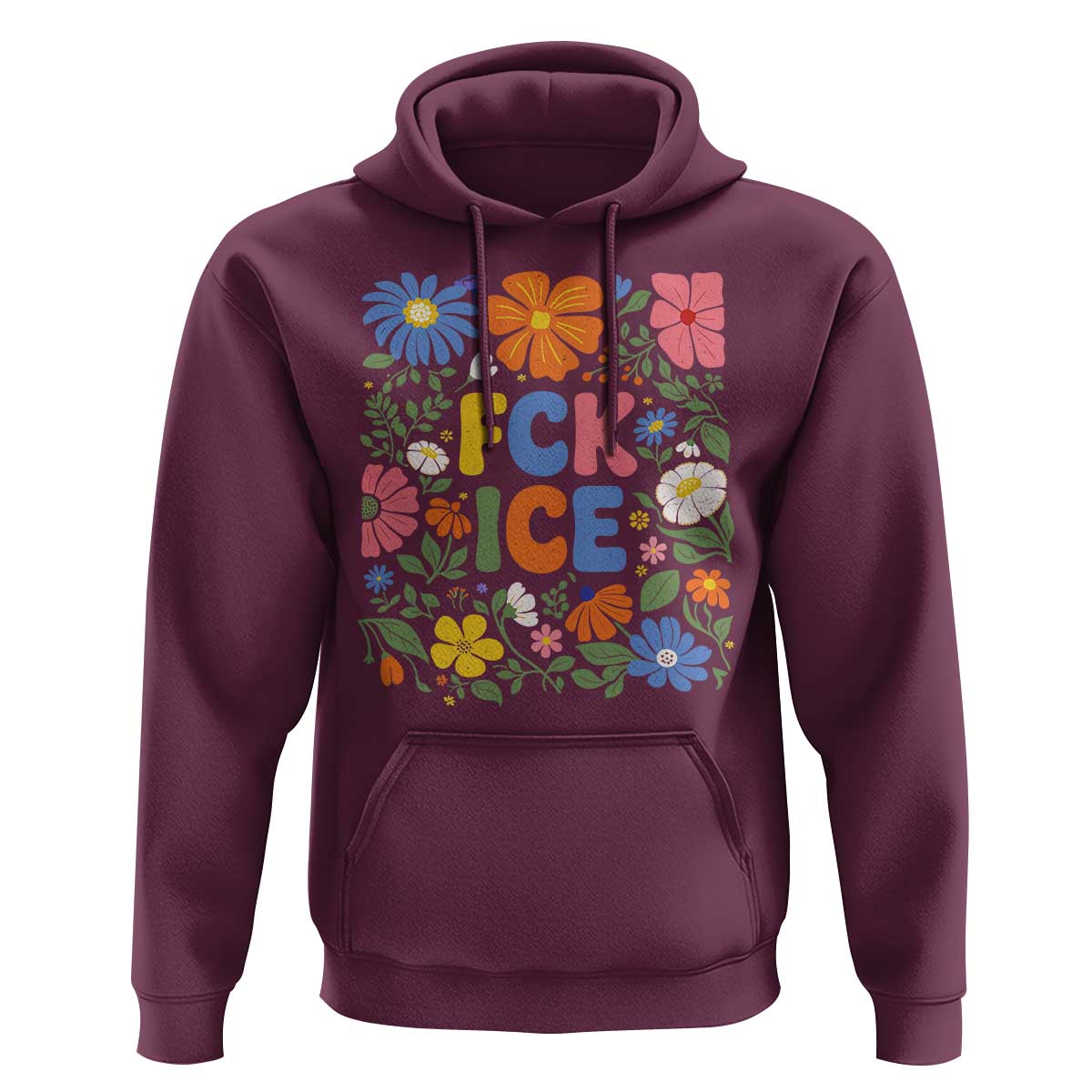 Fck Ice Hoodie Funny Boho Floral Resist Retro Pro Immigration