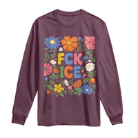Fck Ice Long Sleeve Shirt Funny Boho Floral Resist Retro Pro Immigration