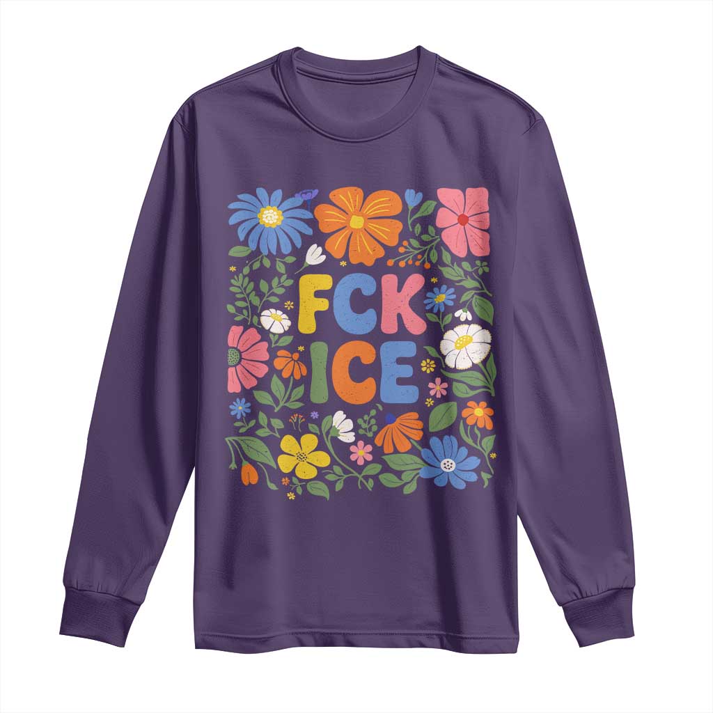 Fck Ice Long Sleeve Shirt Funny Boho Floral Resist Retro Pro Immigration