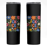 Fck Ice Skinny Tumbler Funny Boho Floral Resist Retro Pro Immigration