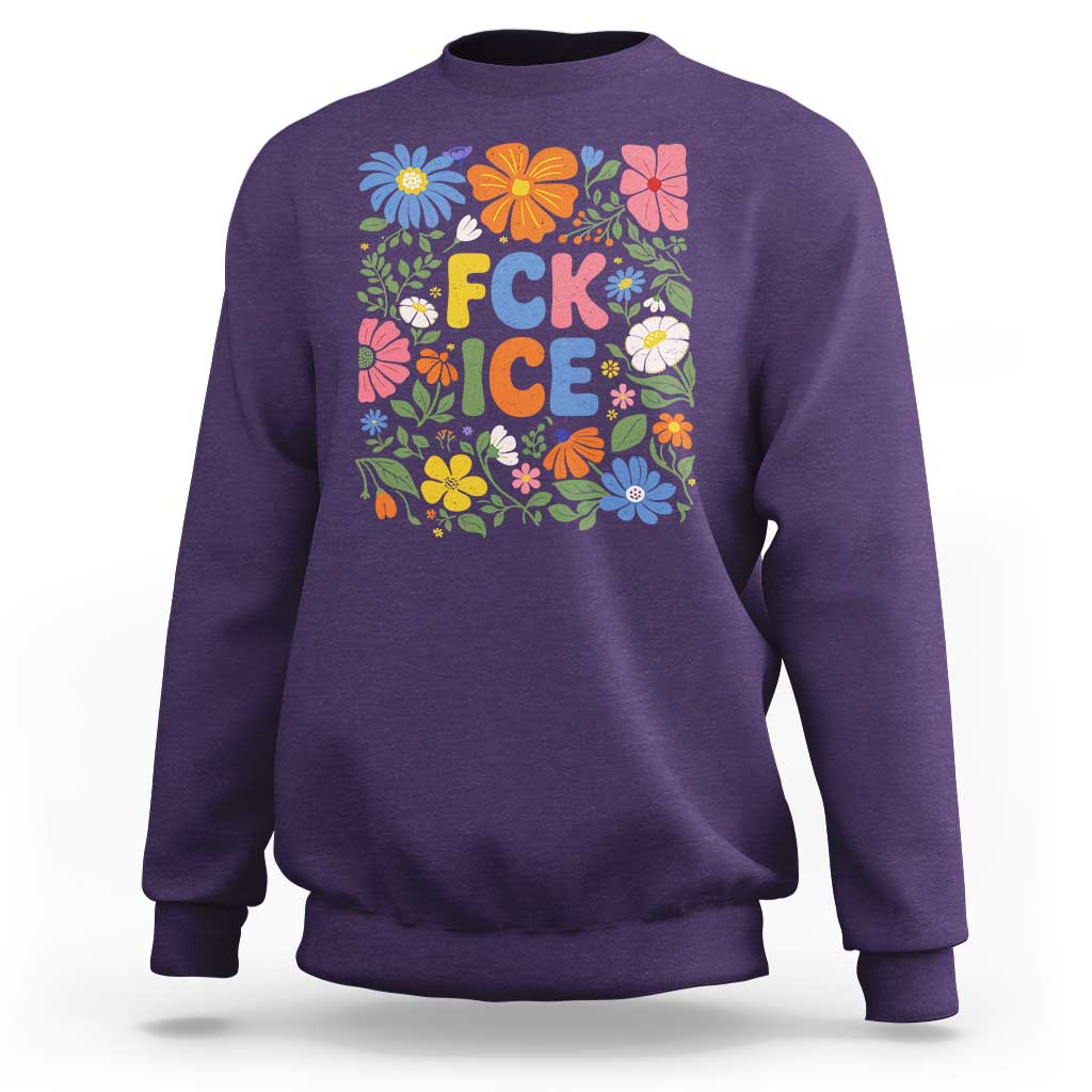 Fck Ice Sweatshirt Funny Boho Floral Resist Retro Pro Immigration