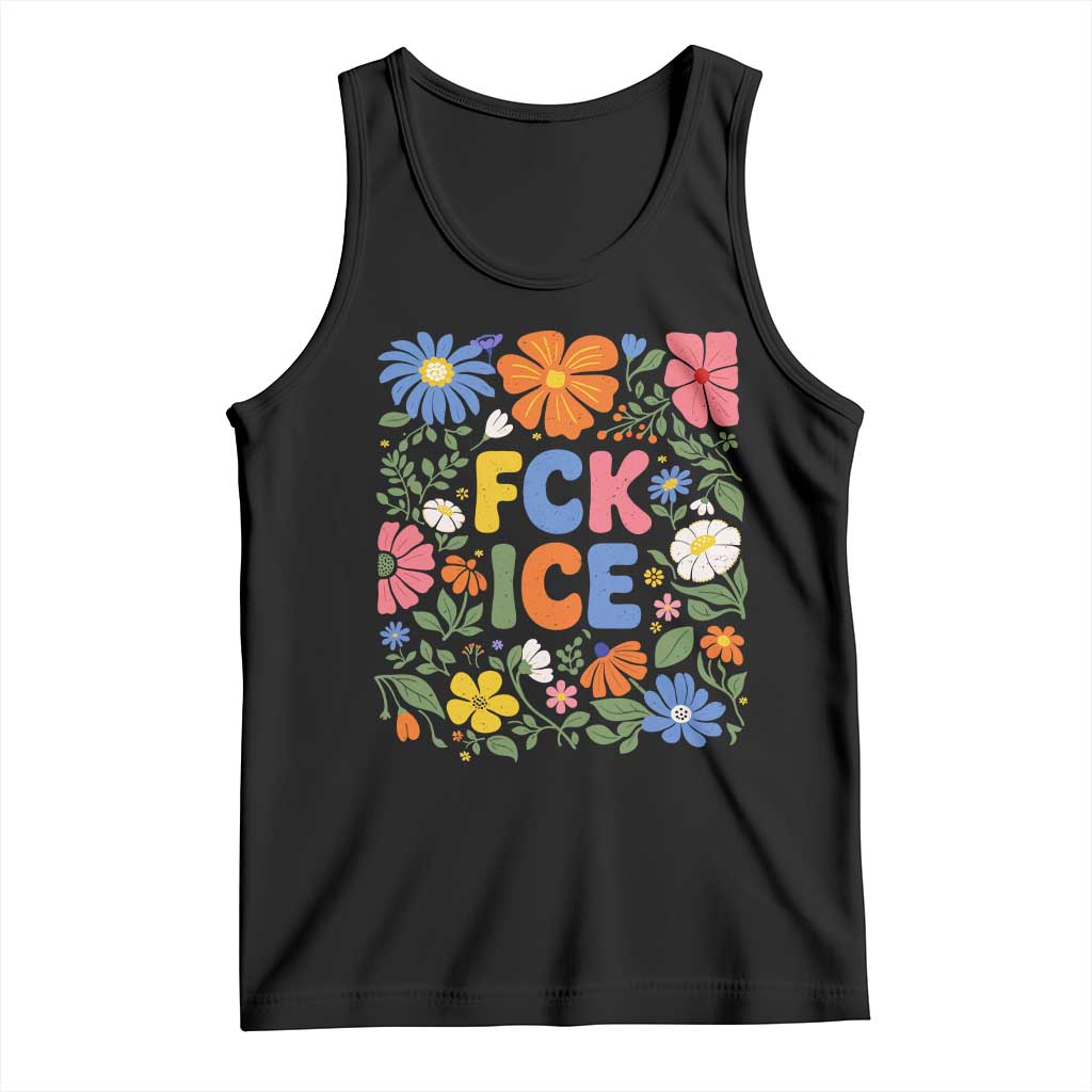 Fck Ice Tank Top Funny Boho Floral Resist Retro Pro Immigration