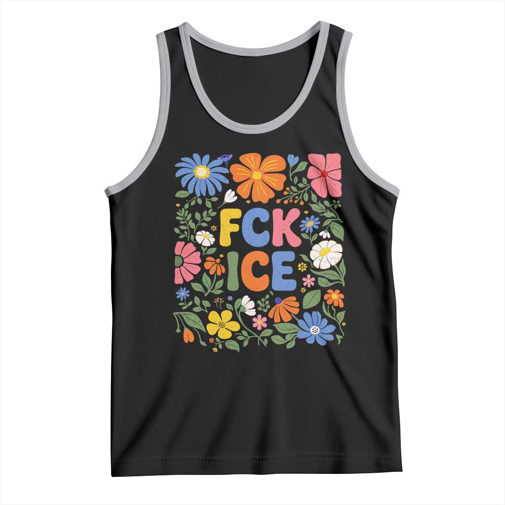 Fck Ice Tank Top Funny Boho Floral Resist Retro Pro Immigration