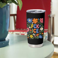Fck Ice Tumbler Cup Funny Boho Floral Resist Retro Pro Immigration