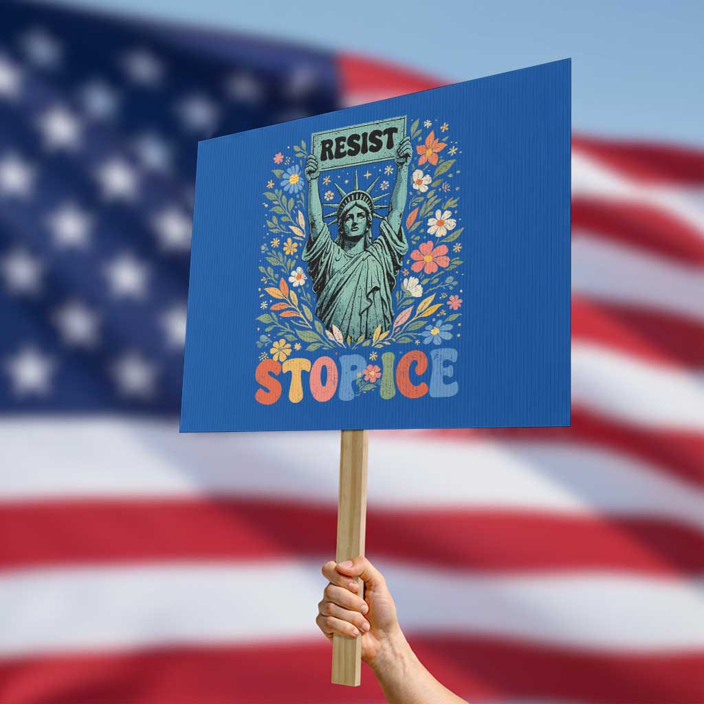 Stop ICE Protest Sign Funny Statue of Liberty Boho Floral Resist Retro