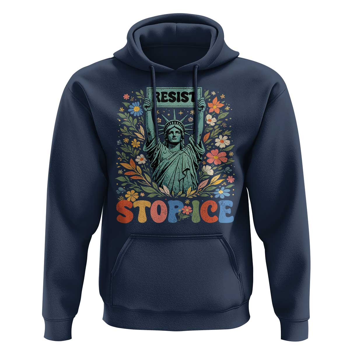 Stop ICE Hoodie Funny Statue of Liberty Boho Floral Resist Retro