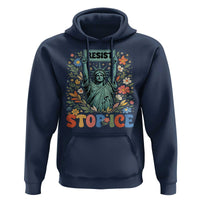 Stop ICE Hoodie Funny Statue of Liberty Boho Floral Resist Retro