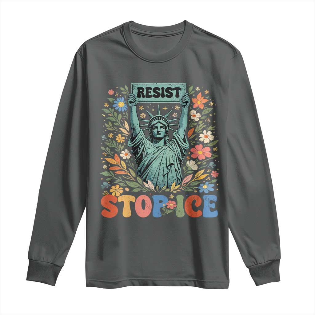 Stop ICE Long Sleeve Shirt Funny Statue of Liberty Boho Floral Resist Retro