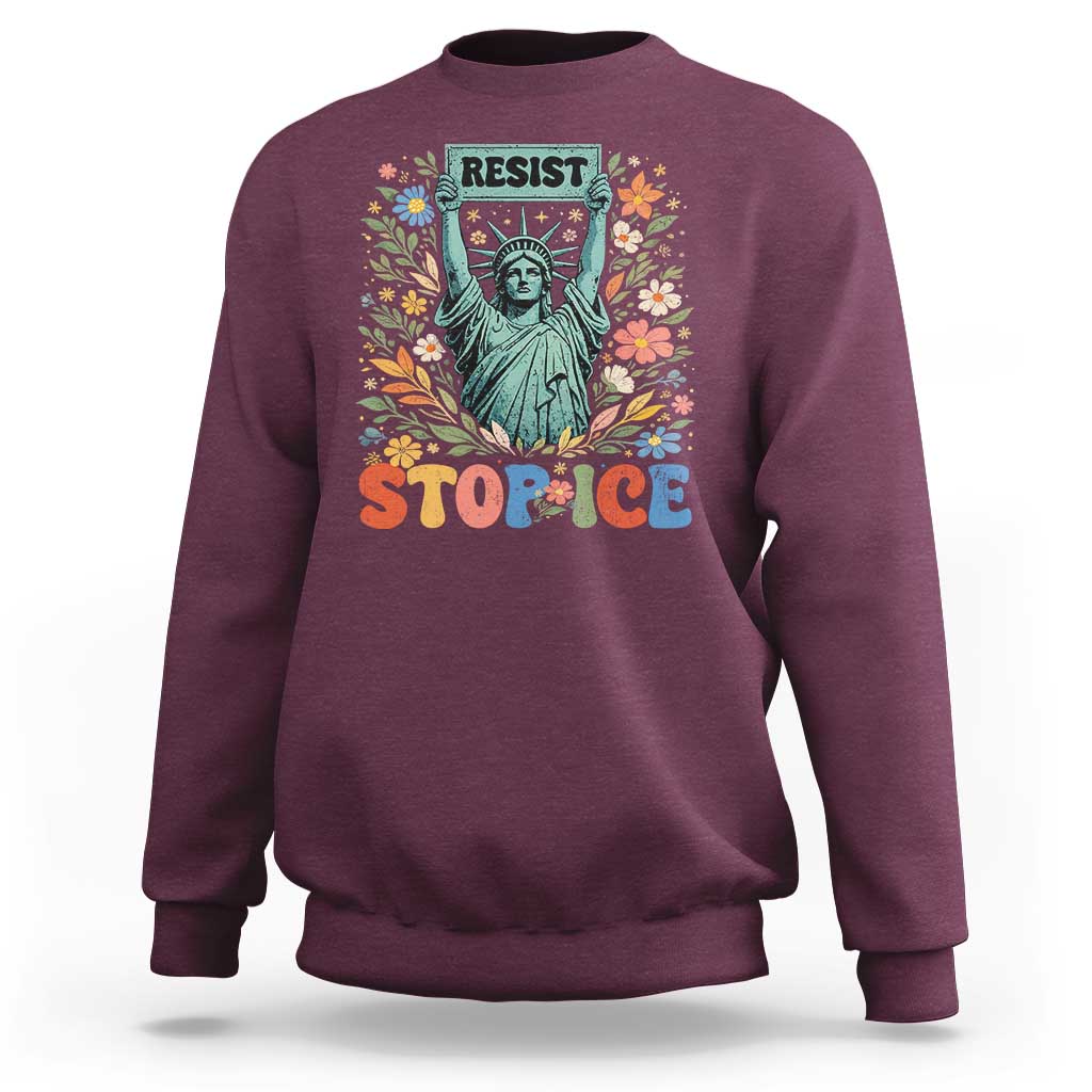 Stop ICE Sweatshirt Funny Statue of Liberty Boho Floral Resist Retro