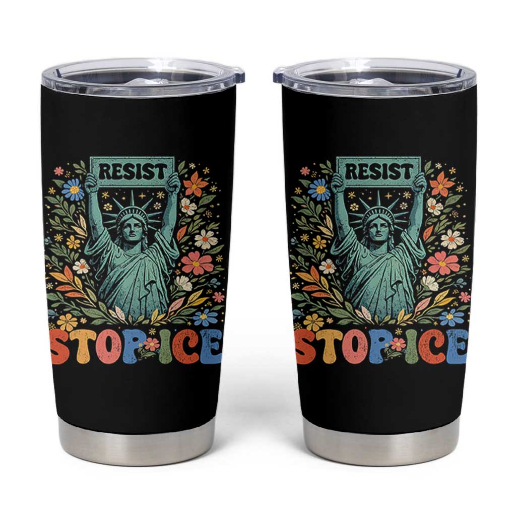 Stop ICE Tumbler Cup Funny Statue of Liberty Boho Floral Resist Retro