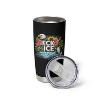 Fck Ice Tumbler Cup Retro Floral FDT Protest Satirical Graphic