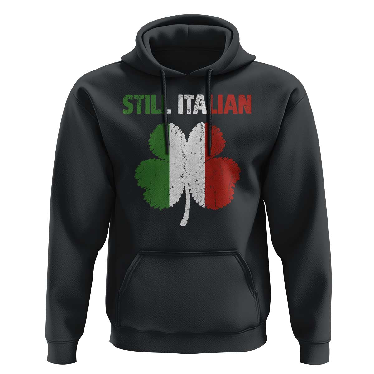 St Patricks Day Still Italian Hoodie Funny Retro Shamrock Italy Flag