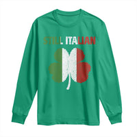 St Patricks Day Still Italian Long Sleeve Shirt Funny Retro Shamrock Italy Flag