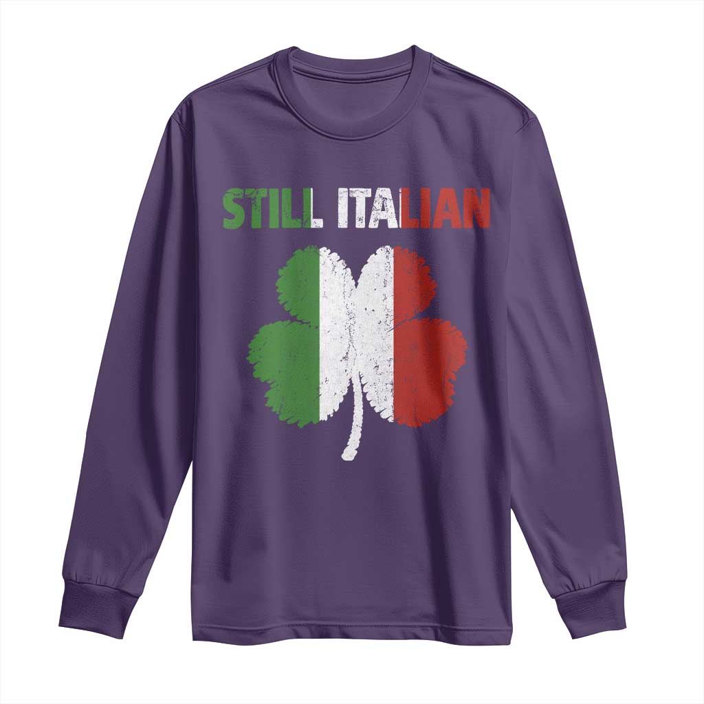 St Patricks Day Still Italian Long Sleeve Shirt Funny Retro Shamrock Italy Flag