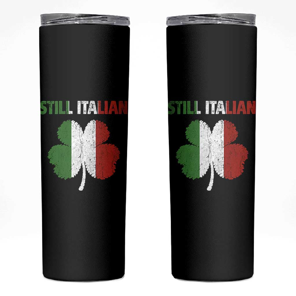 St Patricks Day Still Italian Skinny Tumbler Funny Retro Shamrock Italy Flag
