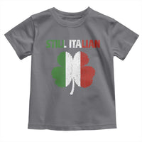 St Patricks Day Still Italian Toddler T Shirt Funny Retro Shamrock Italy Flag