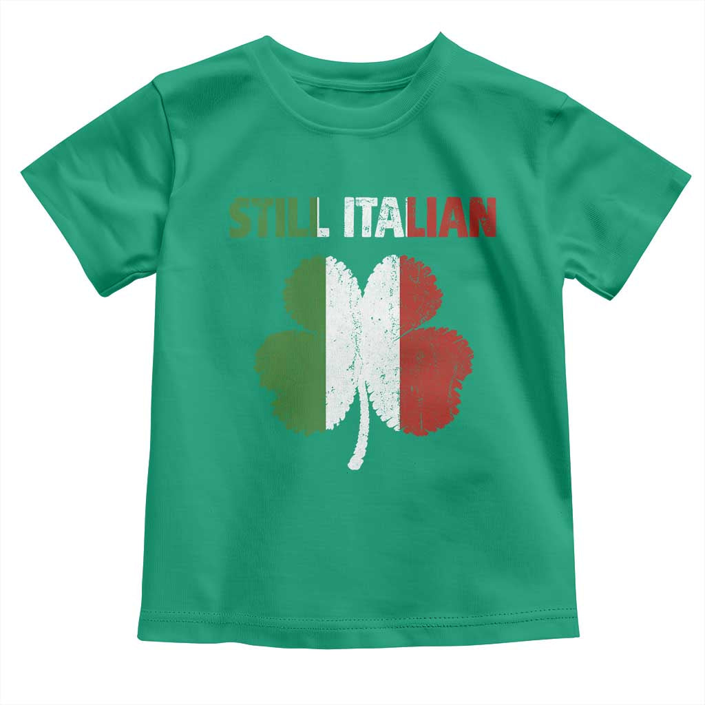 St Patricks Day Still Italian Toddler T Shirt Funny Retro Shamrock Italy Flag