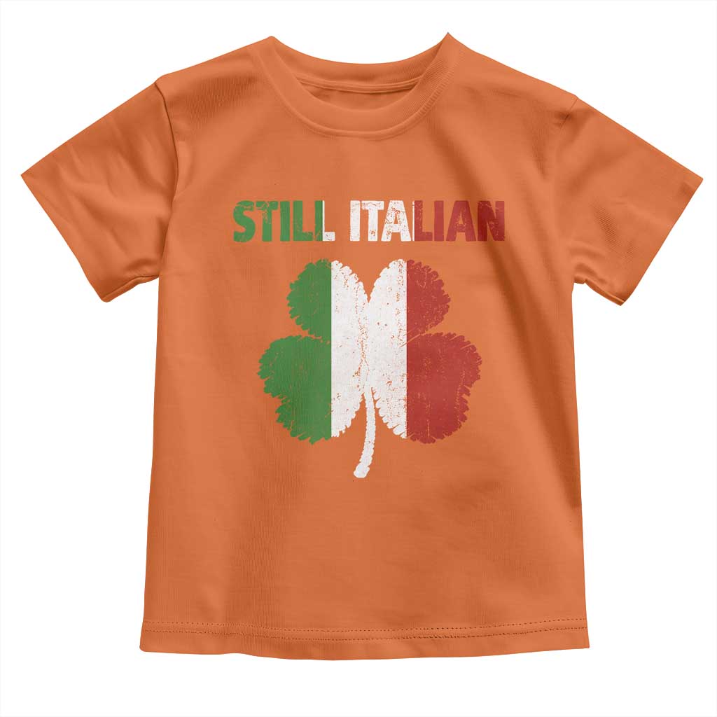 St Patricks Day Still Italian Toddler T Shirt Funny Retro Shamrock Italy Flag