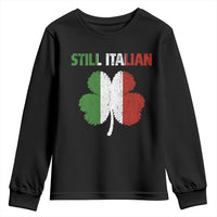 St Patricks Day Still Italian Youth Sweatshirt Funny Retro Shamrock Italy Flag
