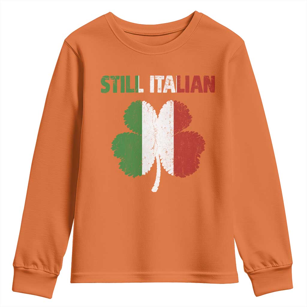St Patricks Day Still Italian Youth Sweatshirt Funny Retro Shamrock Italy Flag
