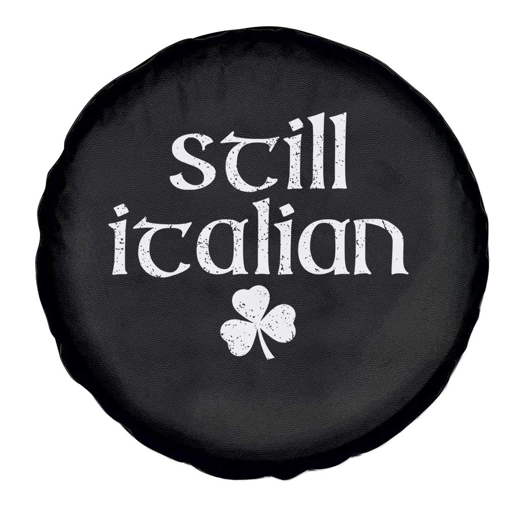 St Patricks Day Still Italian Spare Tire Cover Funny Lucky Shamrock Clovers