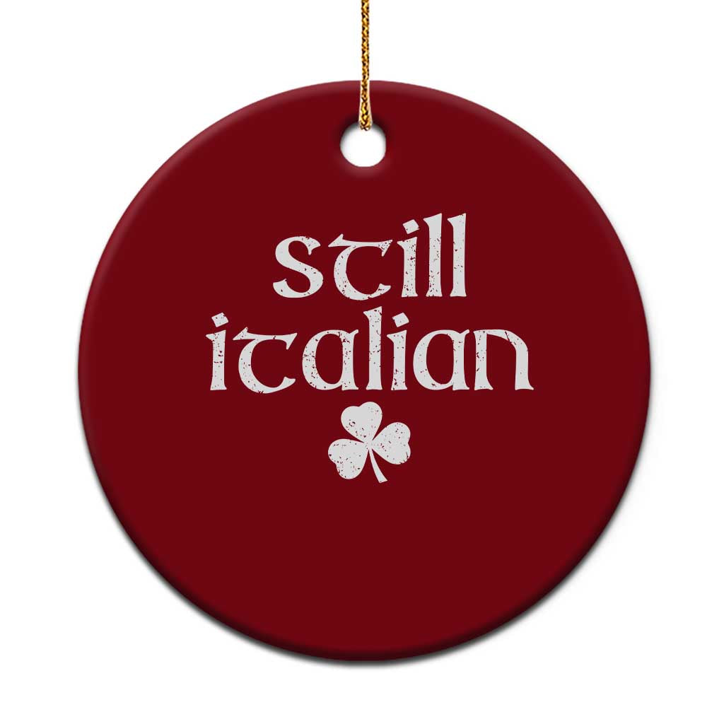 St Patricks Day Still Italian Ceramic Ornament Funny Lucky Shamrock Clovers