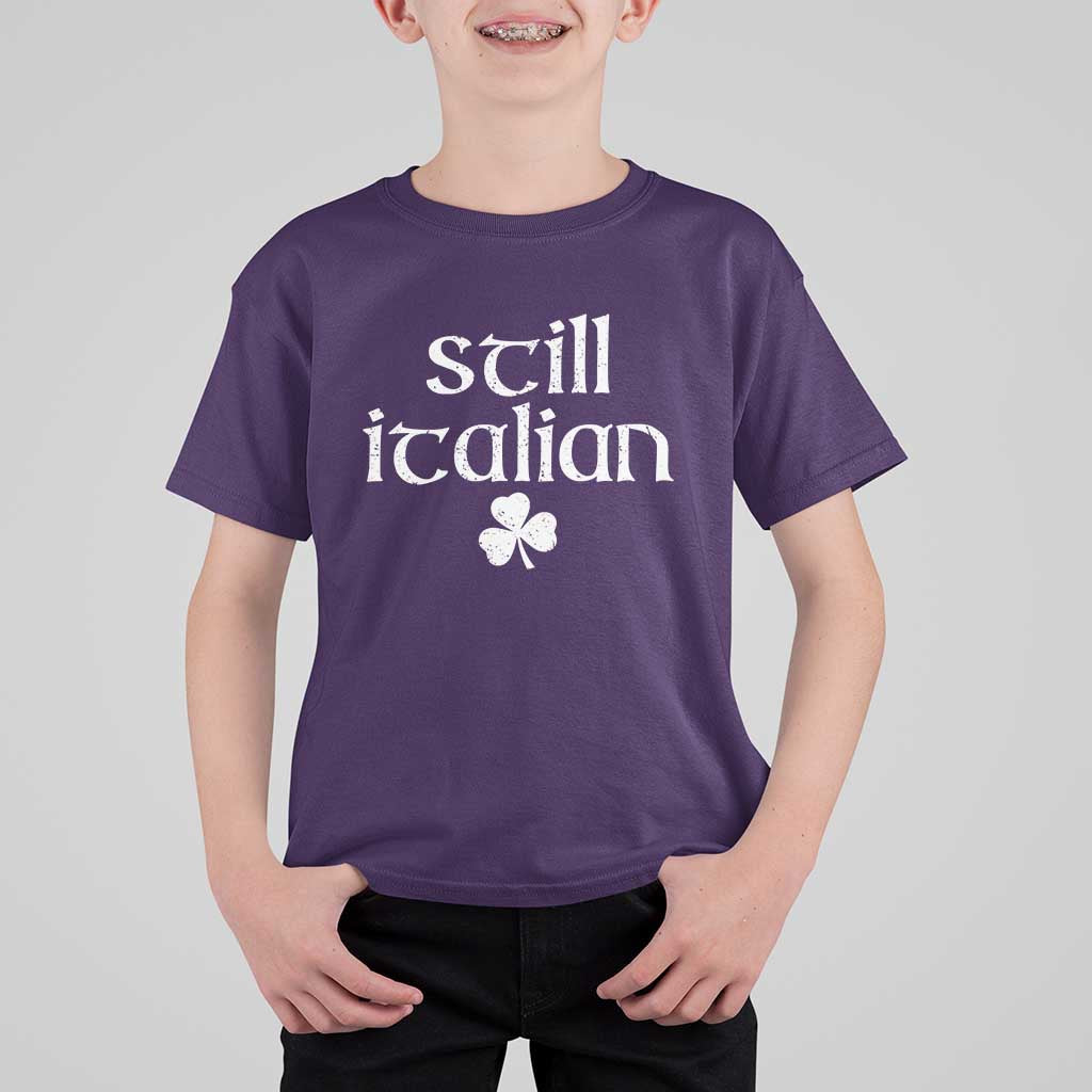 St Patricks Day Still Italian T Shirt For Kid Funny Lucky Shamrock Clovers