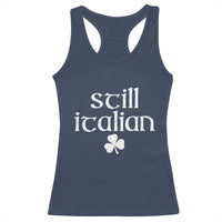 St Patricks Day Still Italian Racerback Tank Top Funny Lucky Shamrock Clovers