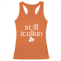 St Patricks Day Still Italian Racerback Tank Top Funny Lucky Shamrock Clovers