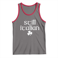 St Patricks Day Still Italian Tank Top Funny Lucky Shamrock Clovers