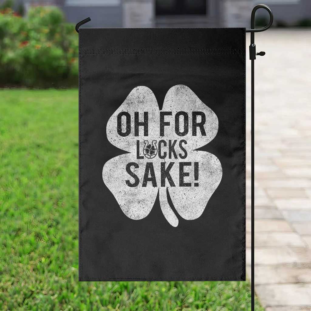 Funny Irish St Patricks Day Shamrock Garden Flag Oh For Lucks Sake
