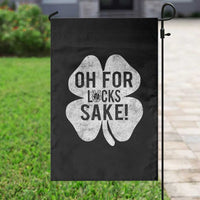Funny Irish St Patricks Day Shamrock Garden Flag Oh For Lucks Sake