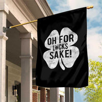 Funny Irish St Patricks Day Shamrock Garden Flag Oh For Lucks Sake