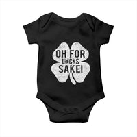 Funny Irish St Patricks Day Shamrock Baby Onesie Oh For Lucks Sake