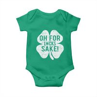 Funny Irish St Patricks Day Shamrock Baby Onesie Oh For Lucks Sake