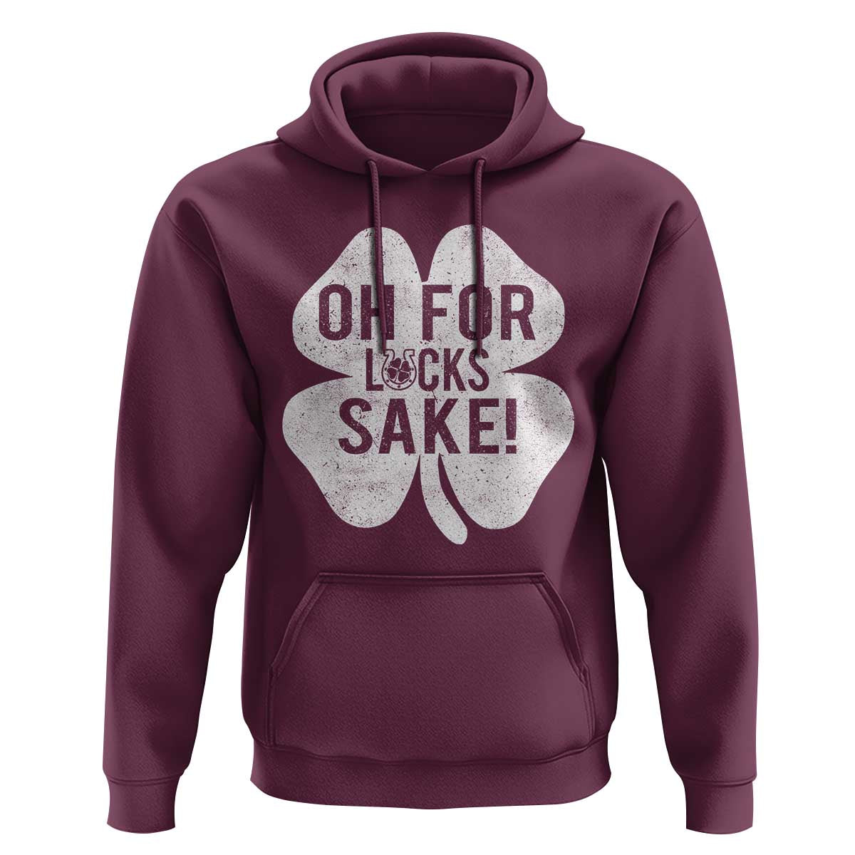 Funny Irish St Patricks Day Shamrock Hoodie Oh For Lucks Sake