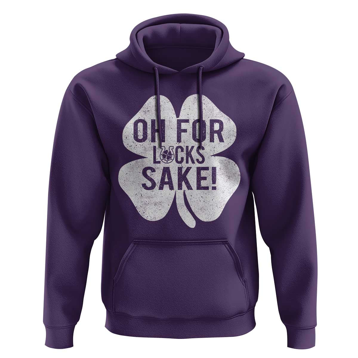 Funny Irish St Patricks Day Shamrock Hoodie Oh For Lucks Sake
