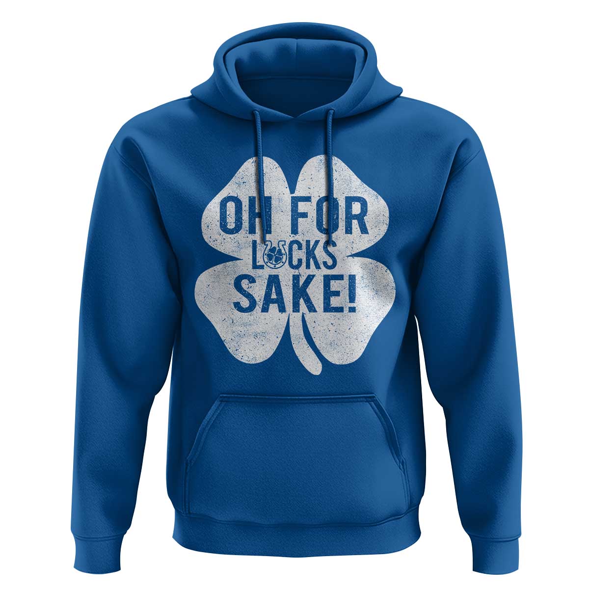 Funny Irish St Patricks Day Shamrock Hoodie Oh For Lucks Sake