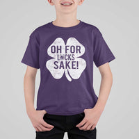Funny Irish St Patricks Day Shamrock T Shirt For Kid Oh For Lucks Sake