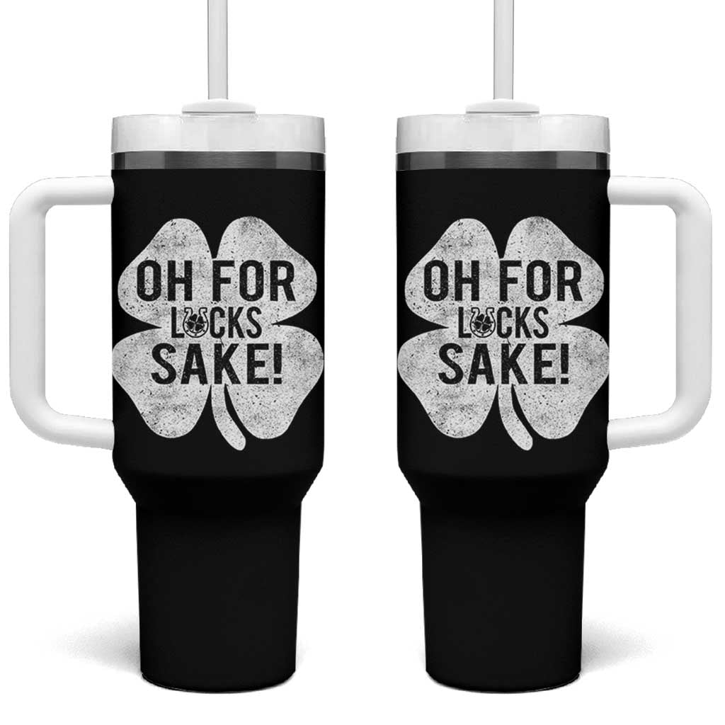 Funny Irish St Patricks Day Shamrock Tumbler With Handle Oh For Lucks Sake
