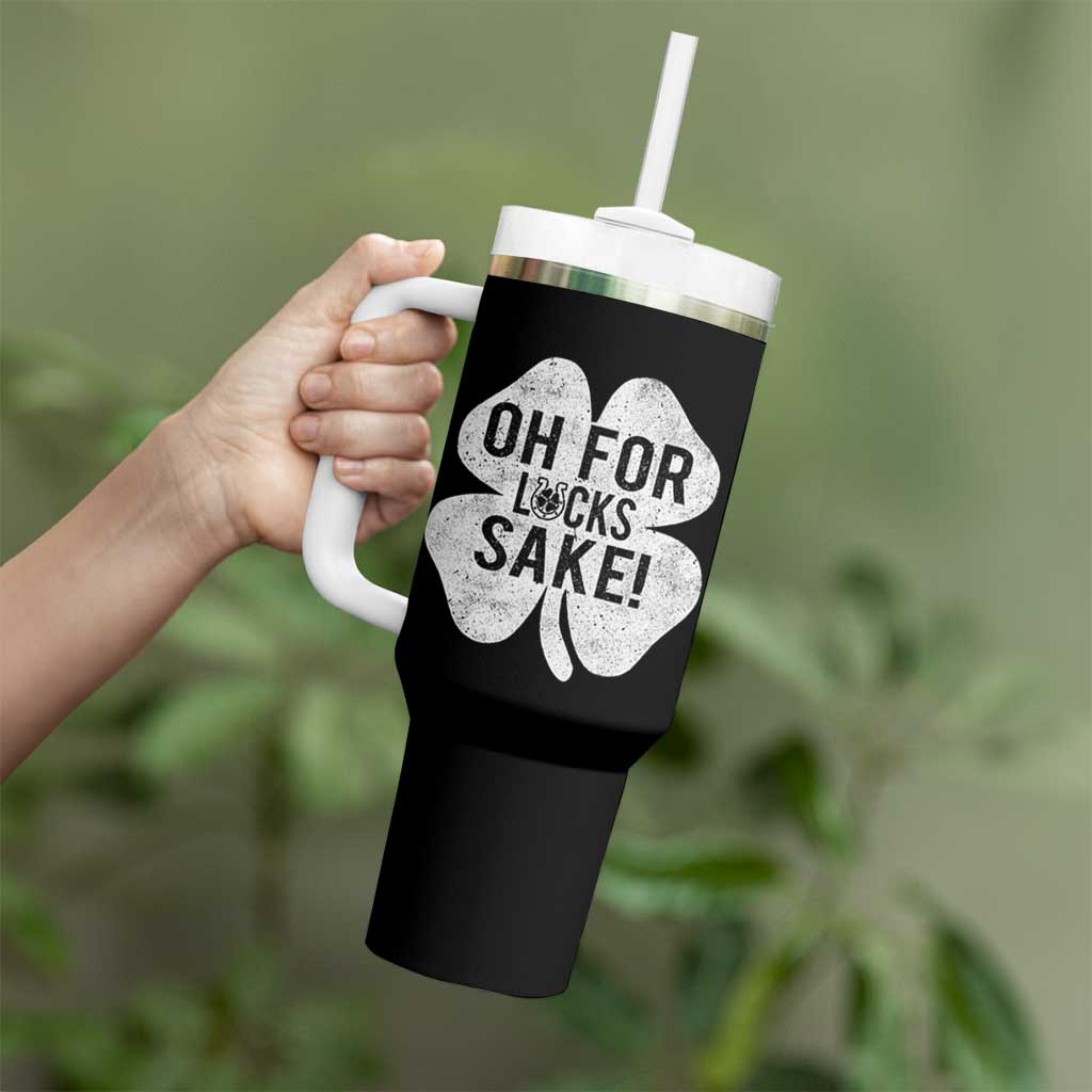 Funny Irish St Patricks Day Shamrock Tumbler With Handle Oh For Lucks Sake