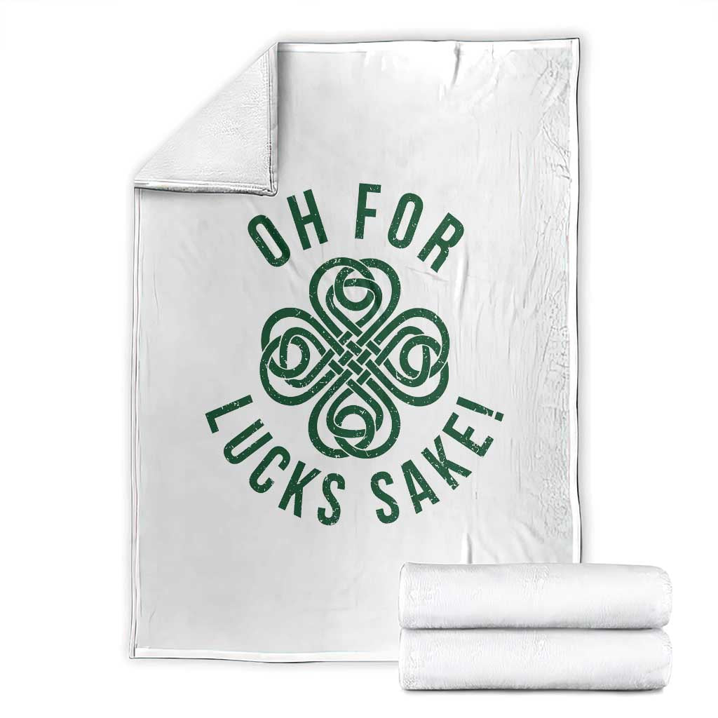 Funny St Patricks Day Throw Blanket Oh For Lucks Sake Irish Celtic Shamrock