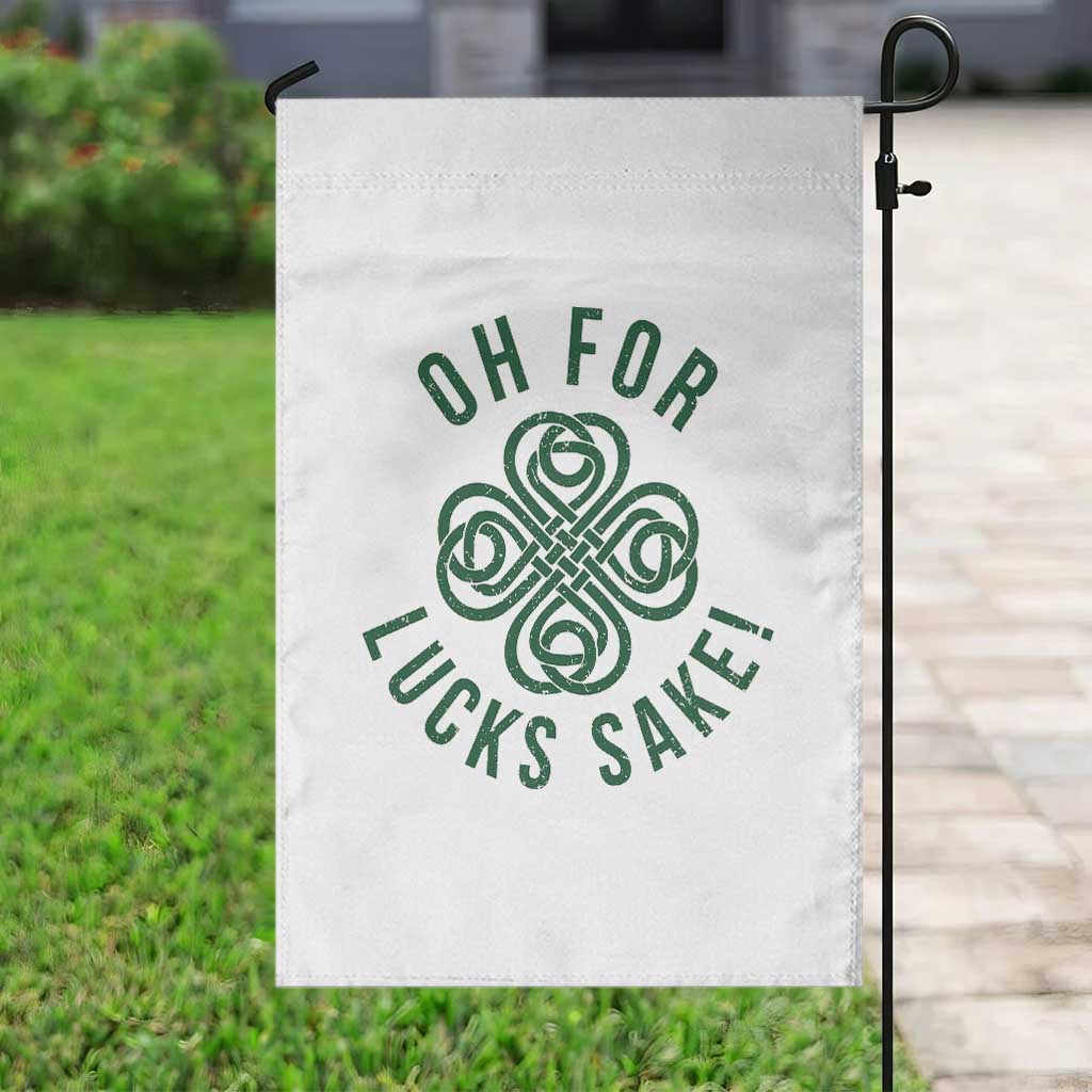 Funny St Patricks Day Garden Flag Oh For Lucks Sake Irish Celtic Shamrock