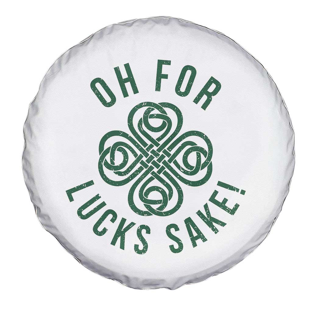 Funny St Patricks Day Spare Tire Cover Oh For Lucks Sake Irish Celtic Shamrock