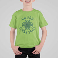 Funny St Patricks Day T Shirt For Kid Oh For Lucks Sake Irish Celtic Shamrock