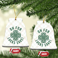 Funny St Patricks Day Ceramic Ornament Oh For Lucks Sake Irish Celtic Shamrock