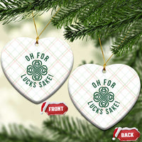 Funny St Patricks Day Ceramic Ornament Oh For Lucks Sake Irish Celtic Shamrock