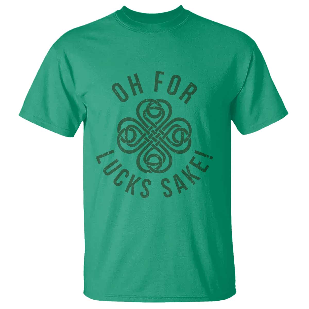 Funny St Patricks Day T Shirt Oh For Lucks Sake Irish Celtic Shamrock