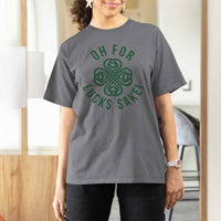 Funny St Patricks Day T Shirt For Women Oh For Lucks Sake Irish Celtic Shamrock