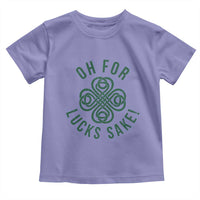 Funny St Patricks Day Toddler T Shirt Oh For Lucks Sake Irish Celtic Shamrock